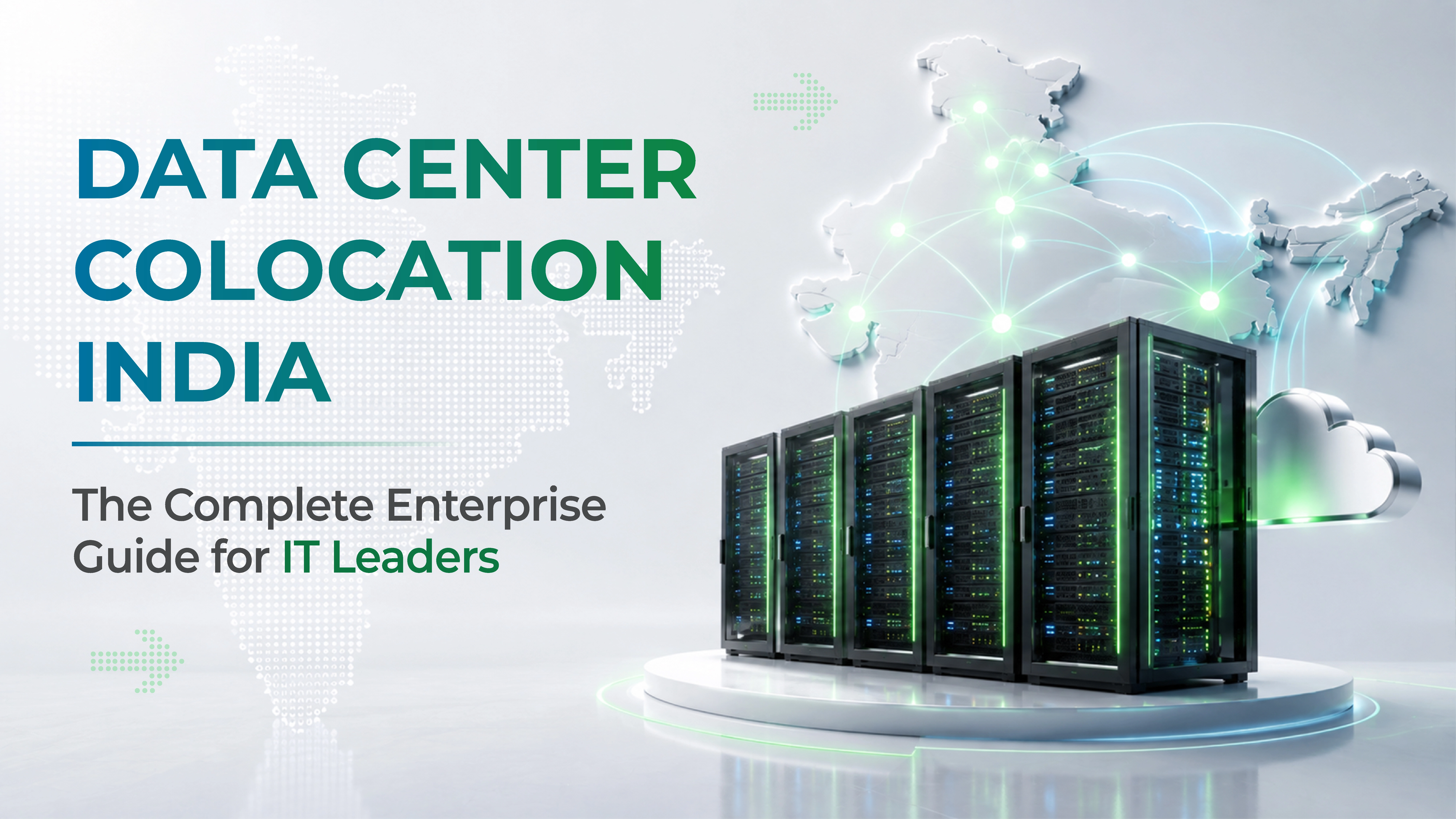 Data Center Colocation India: The Complete Enterprise Guide for IT Leaders